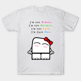 I'm Just Me (Gals) T-Shirt